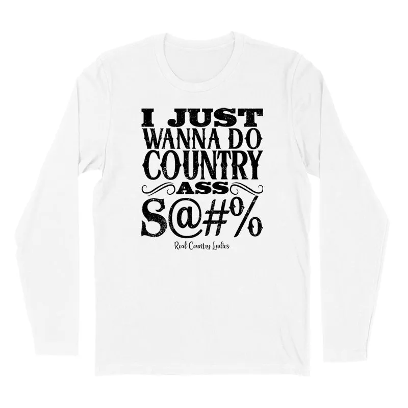 Country Ass Shit Black Print Hoodies & Long Sleeves