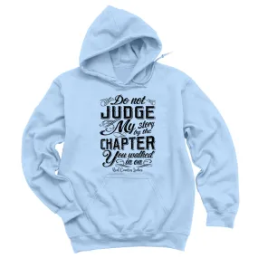 Do Not Judge My Story Black Print Hoodies & Long Sleeves