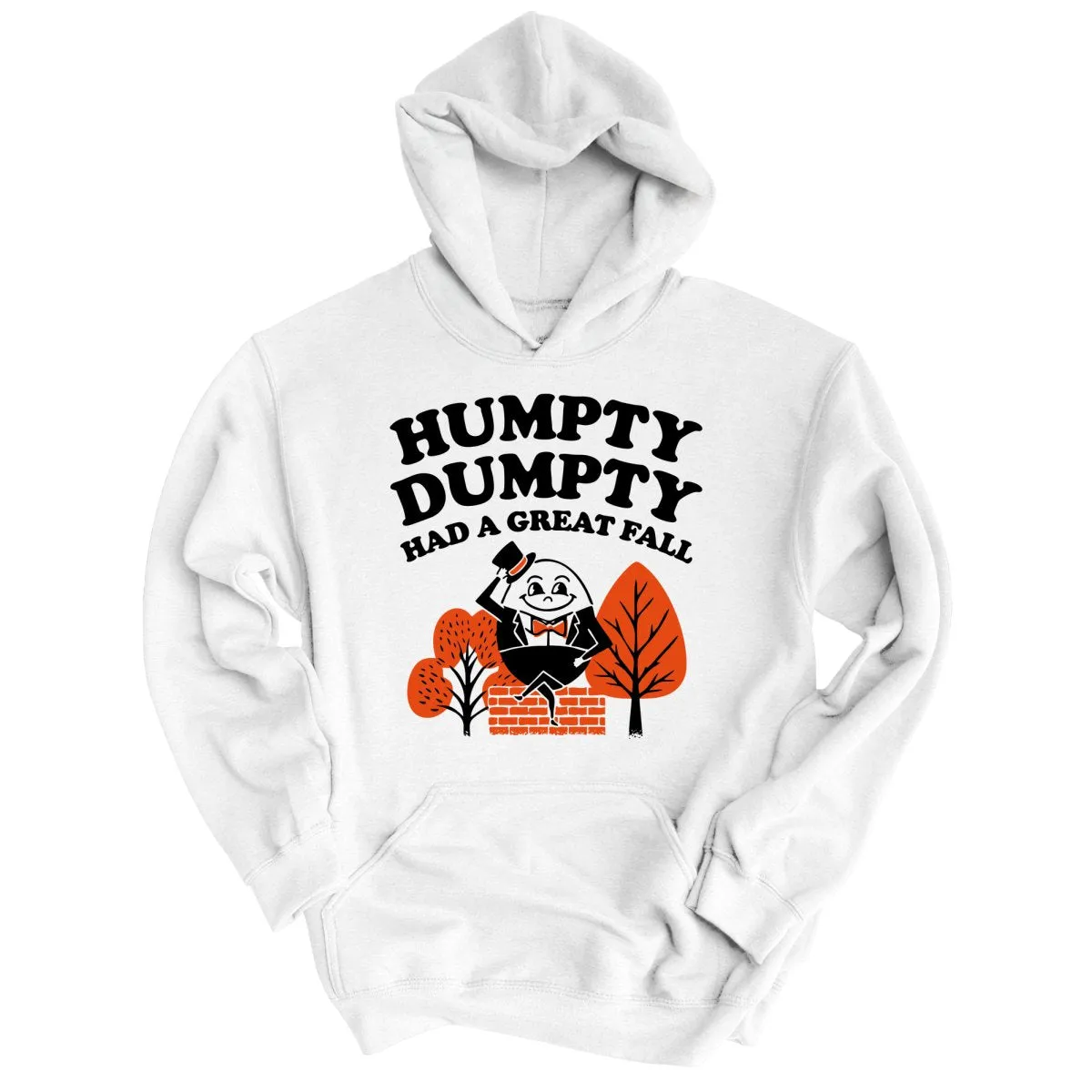 Humpty Dumpty Had A Great Fall Hoodie