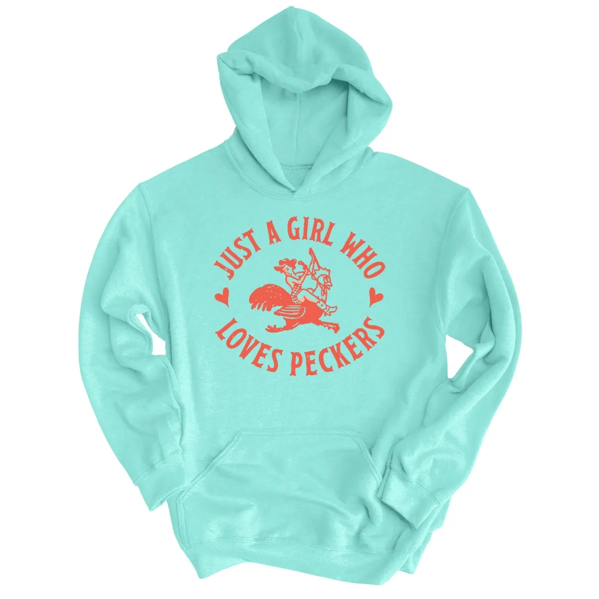 Just a Girl Who Loves Peckers Hoodie