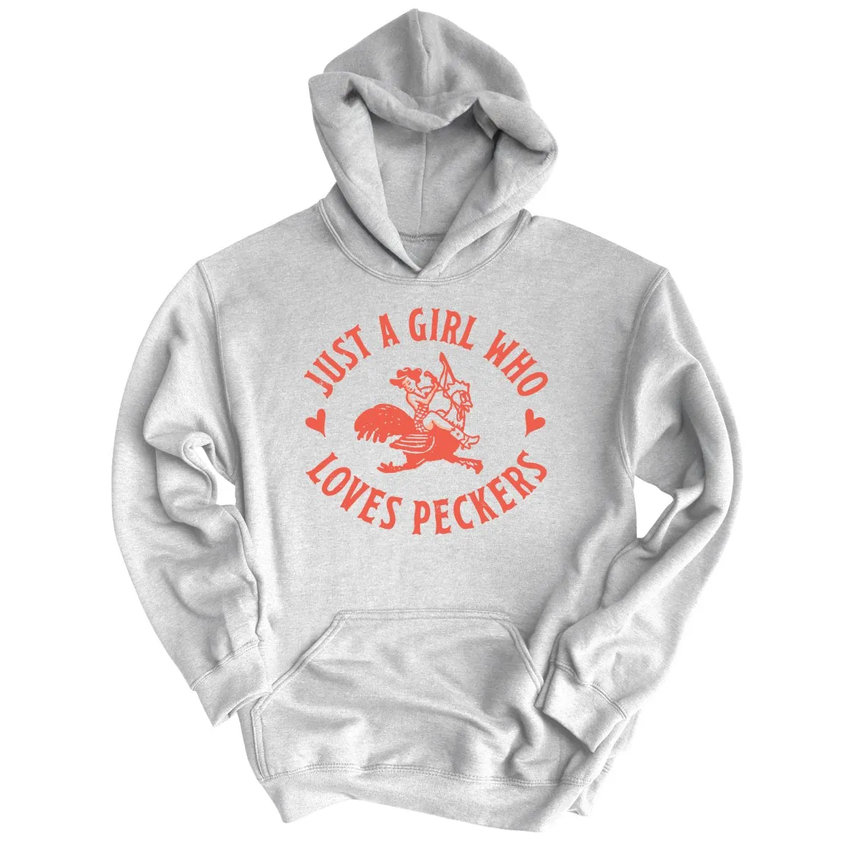 Just a Girl Who Loves Peckers Hoodie