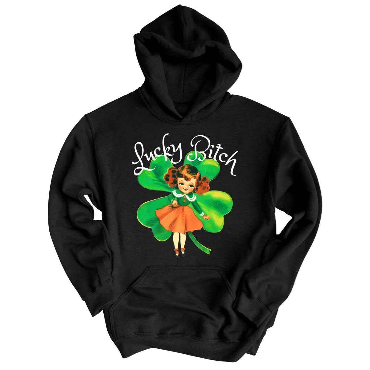 Lucky Bitch Hoodie