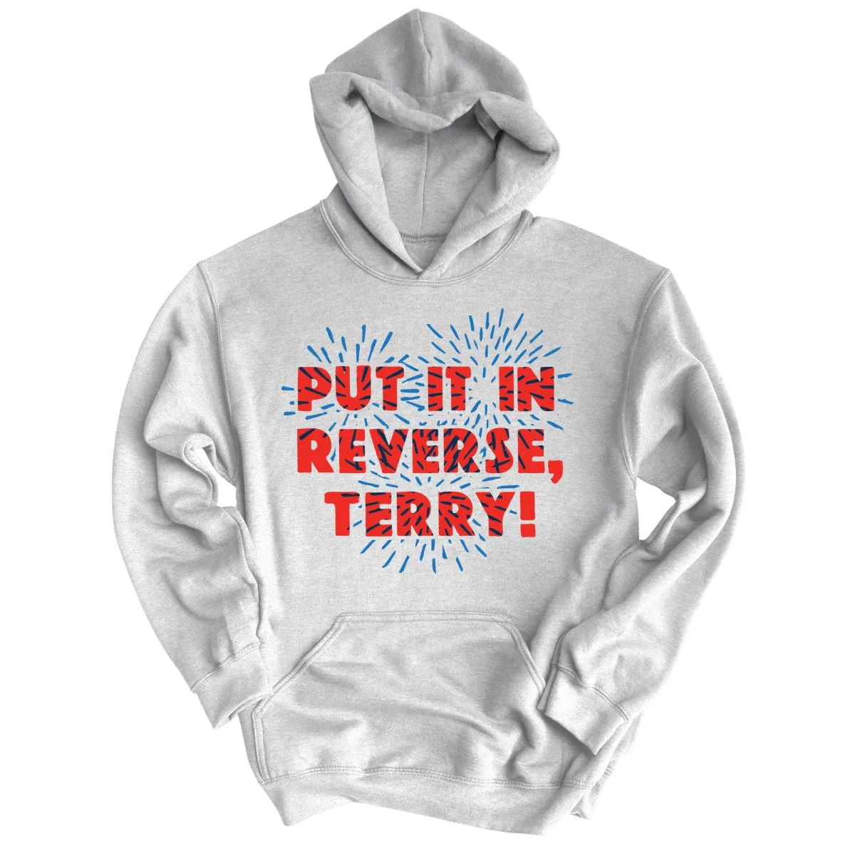 Put It In Reverse Terry Hoodie