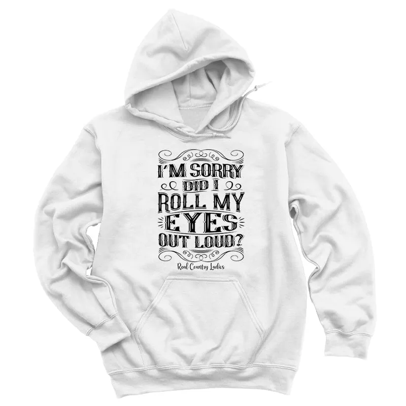 Roll My Eyes Out Loud Black Print Hoodies & Long Sleeves