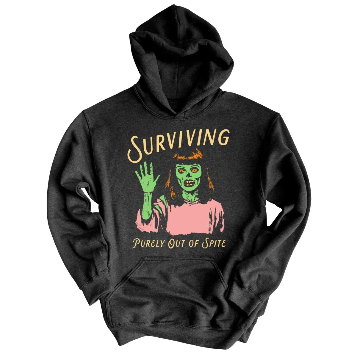 Surviving Purely Out Of Spite Hoodie